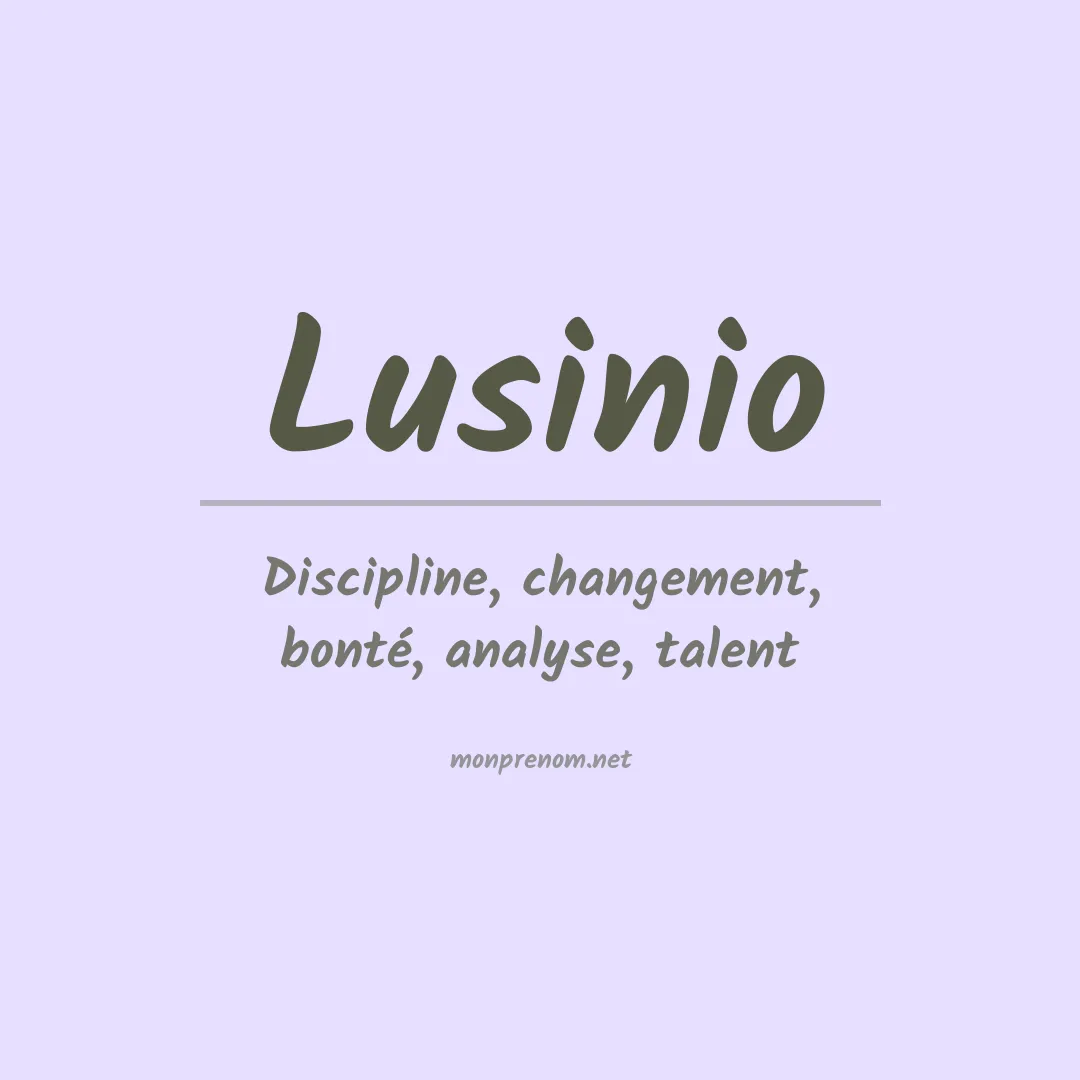 Signification du prénom Lusinio