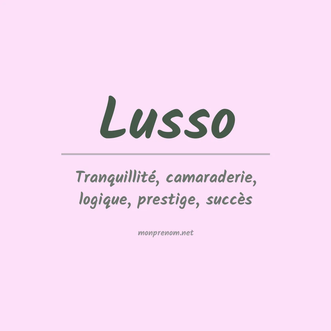 Signification du prénom Lusso