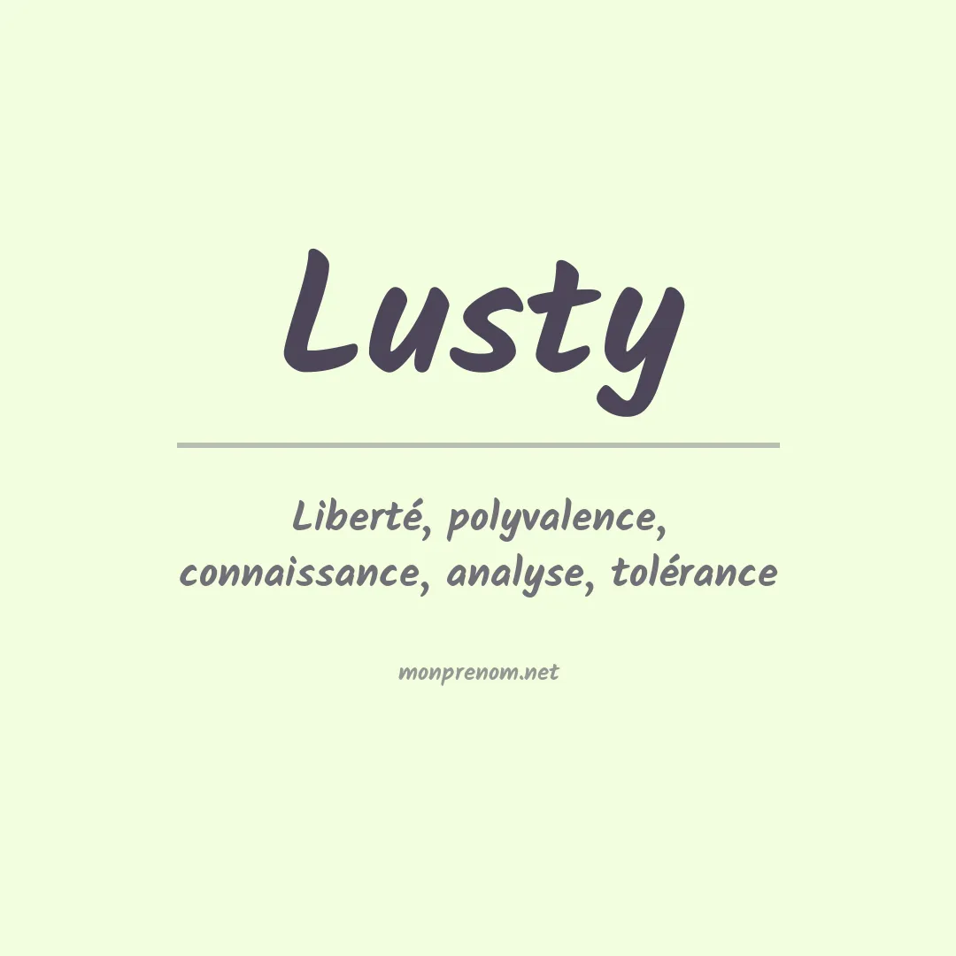 Signification du prénom Lusty