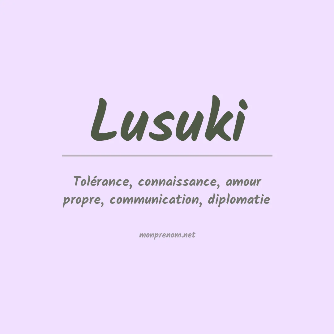 Signification du prénom Lusuki
