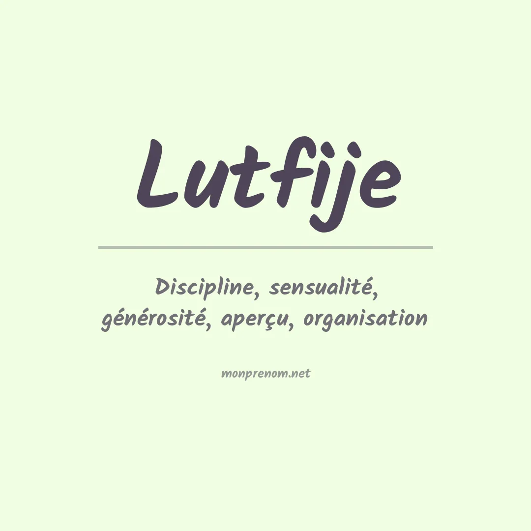 Signification du prénom Lutfije
