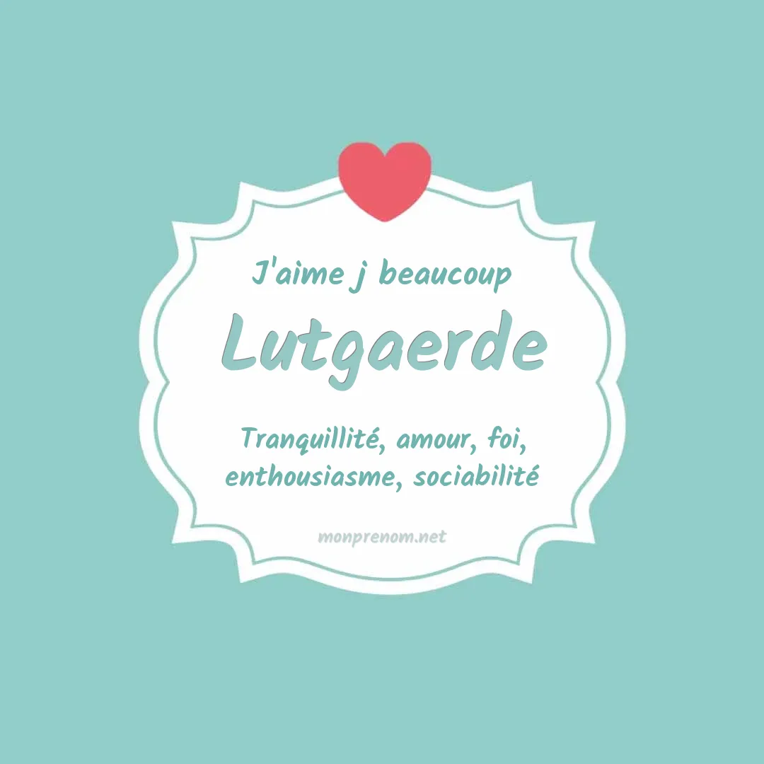 J'aime beaucoup Lutgaerde