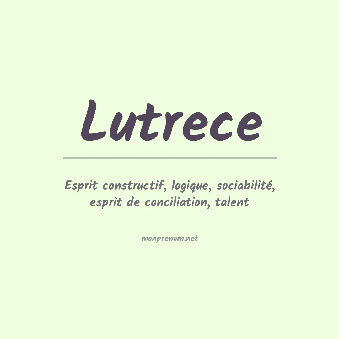 Signification du prénom Lutrece