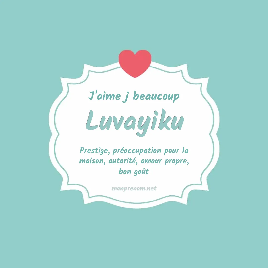 J'aime beaucoup Luvayiku