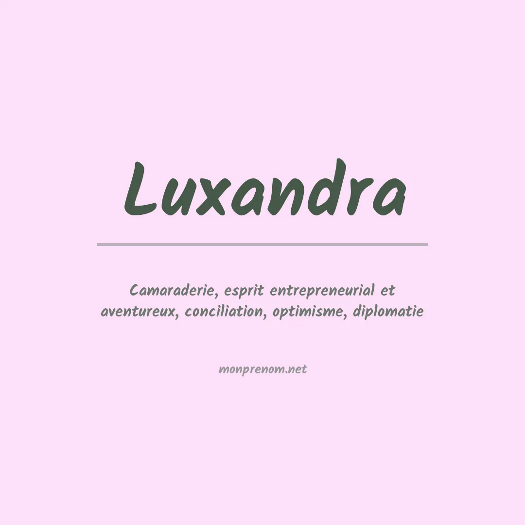 Signification du prénom Luxandra