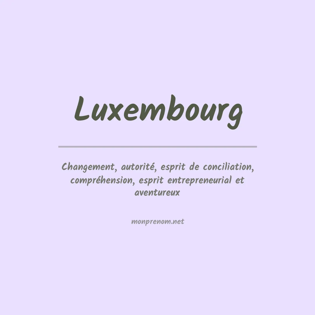 Signification du prénom Luxembourg