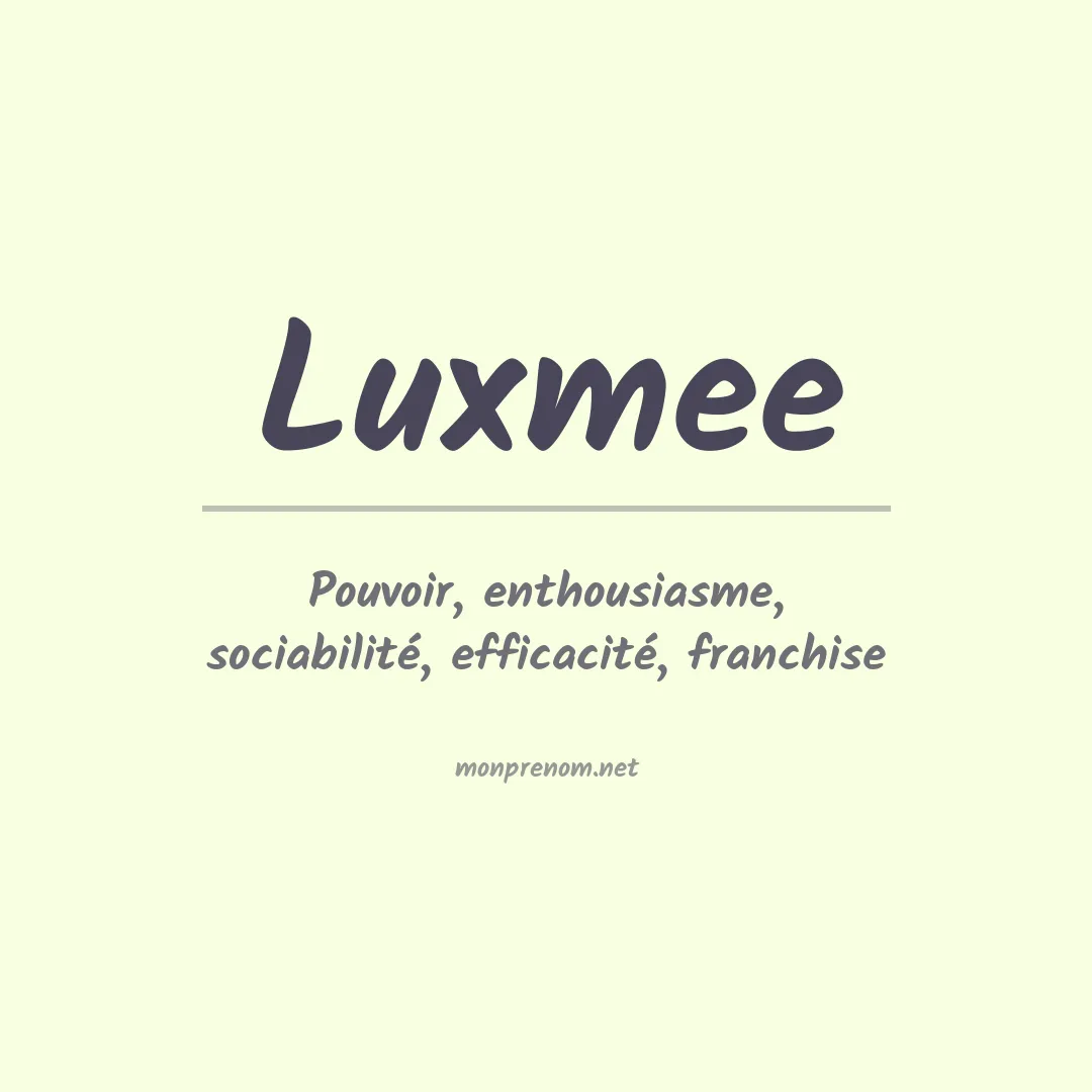 Signification du prénom Luxmee