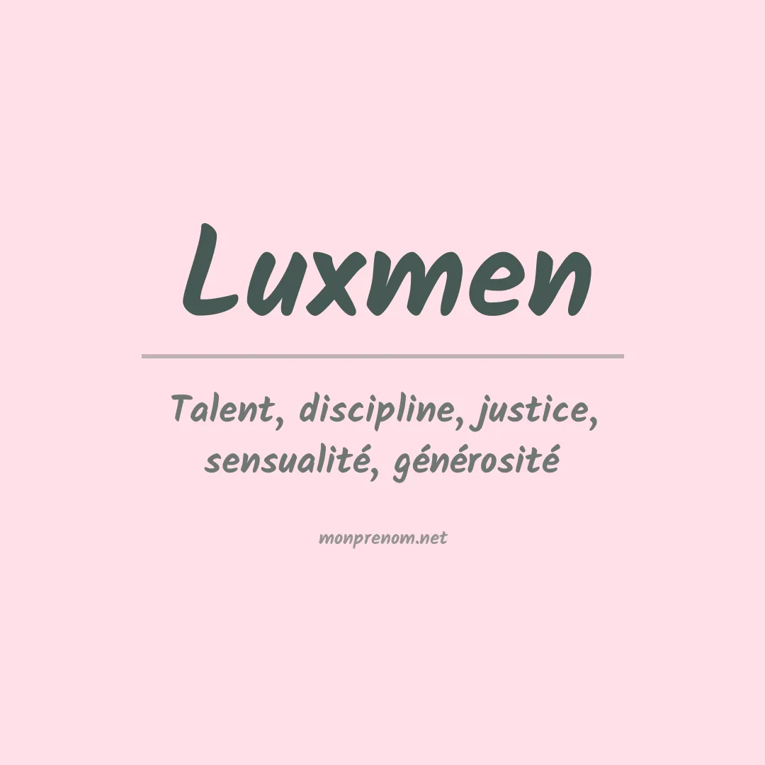 Signification du prénom Luxmen