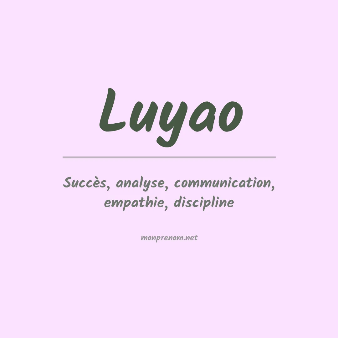 Signification du prénom Luyao