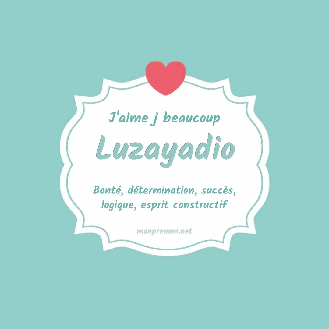 J'aime beaucoup Luzayadio