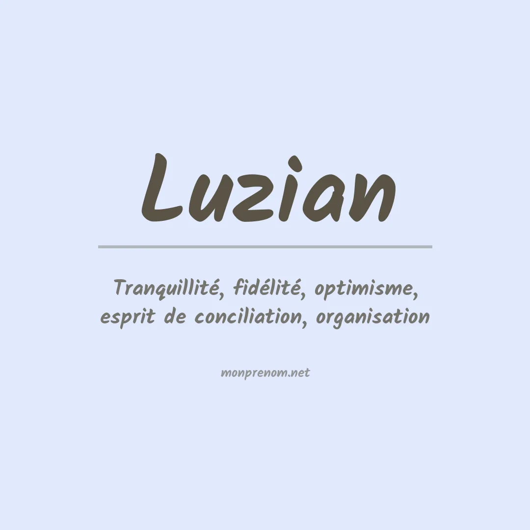 Signification du prénom Luzian