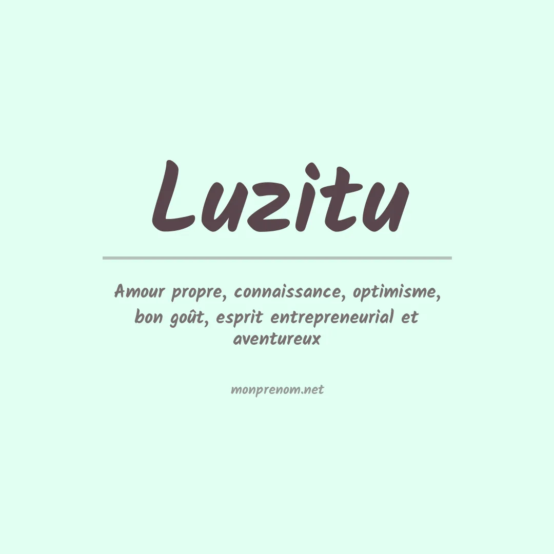 Signification du prénom Luzitu