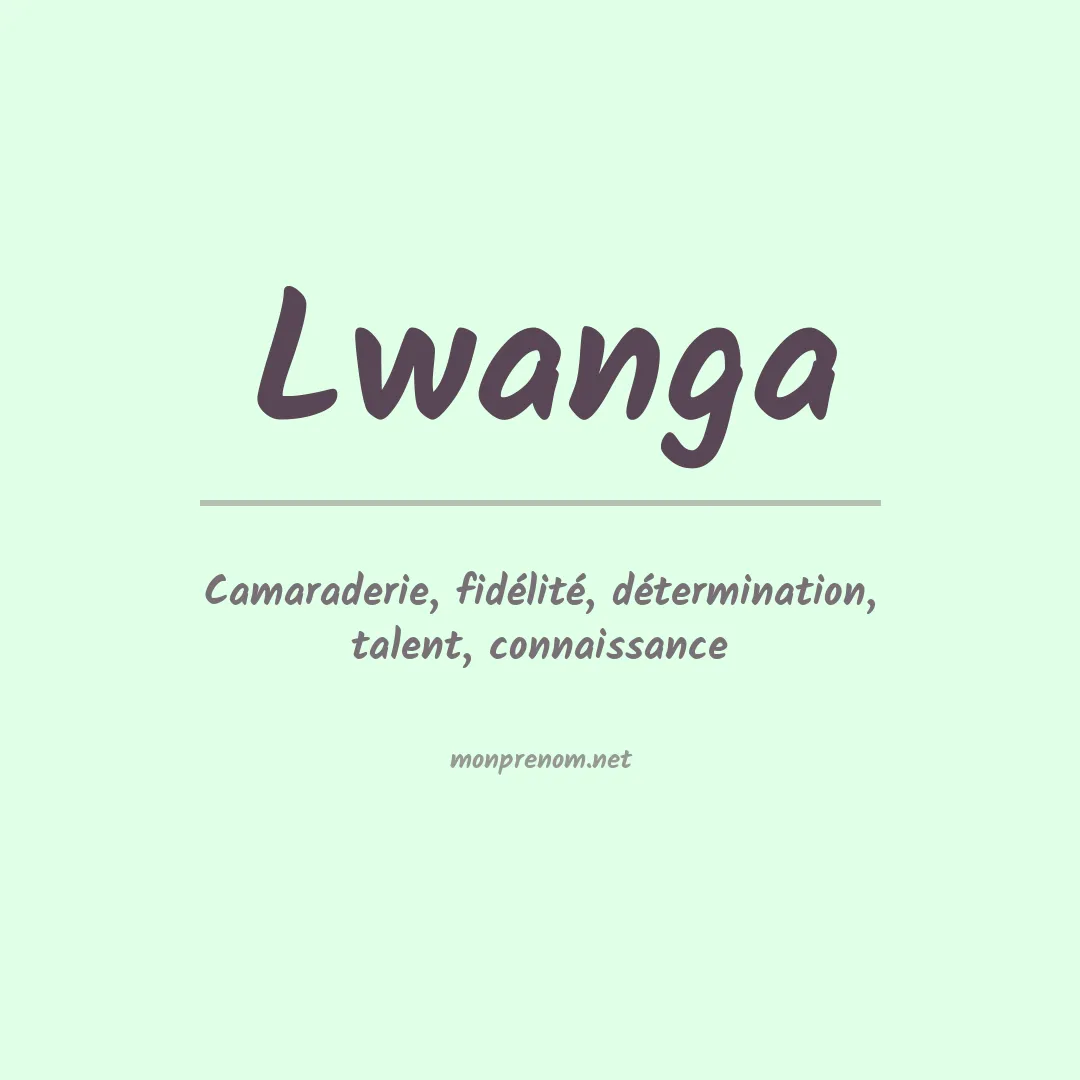 Signification du prénom Lwanga