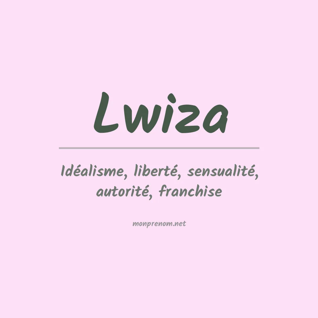 Signification du prénom Lwiza