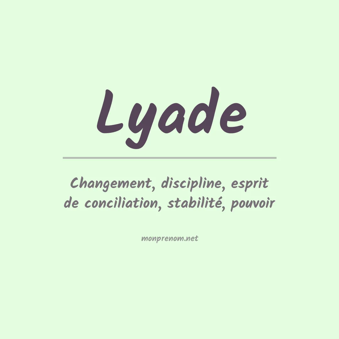 Signification du prénom Lyade