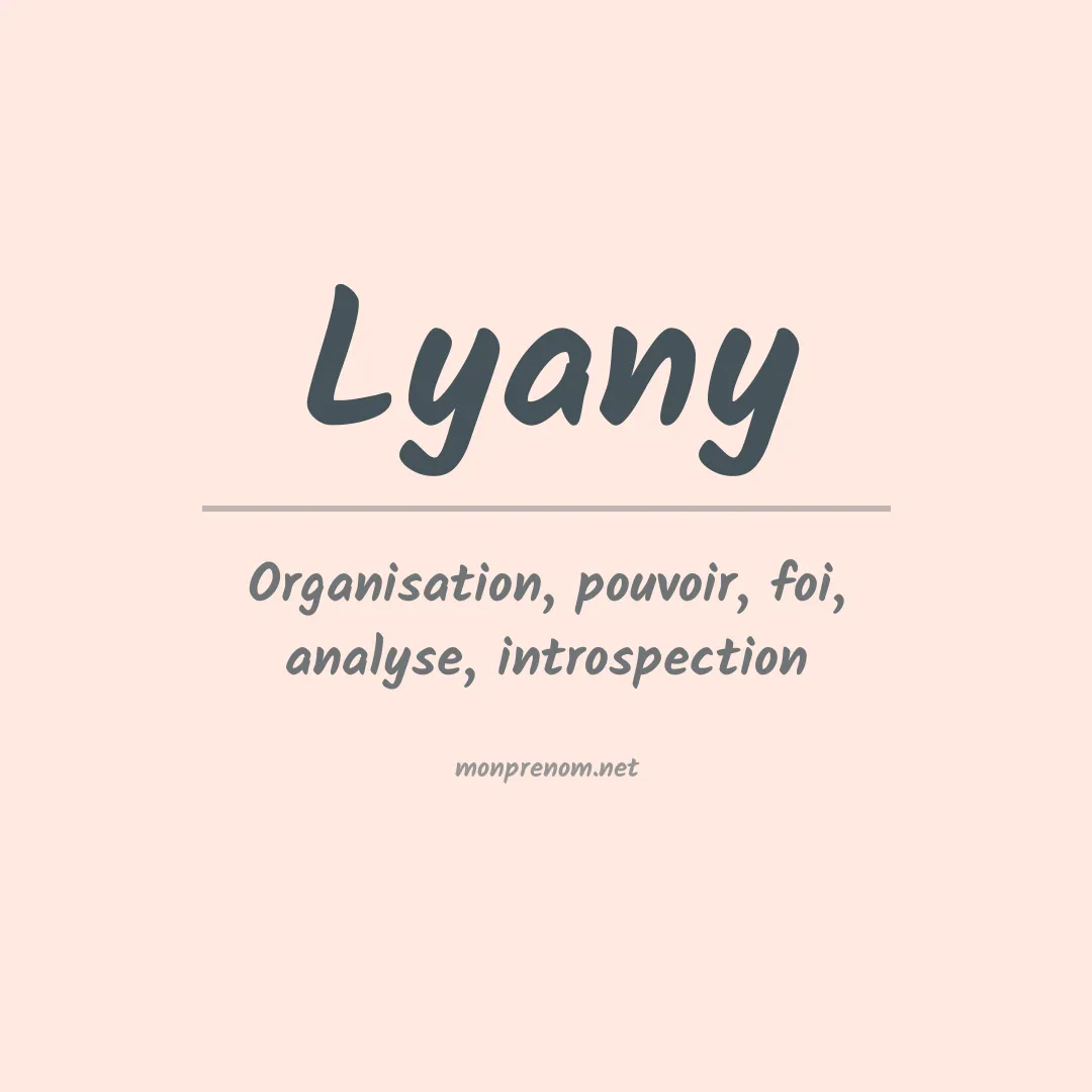 Signification du prénom Lyany