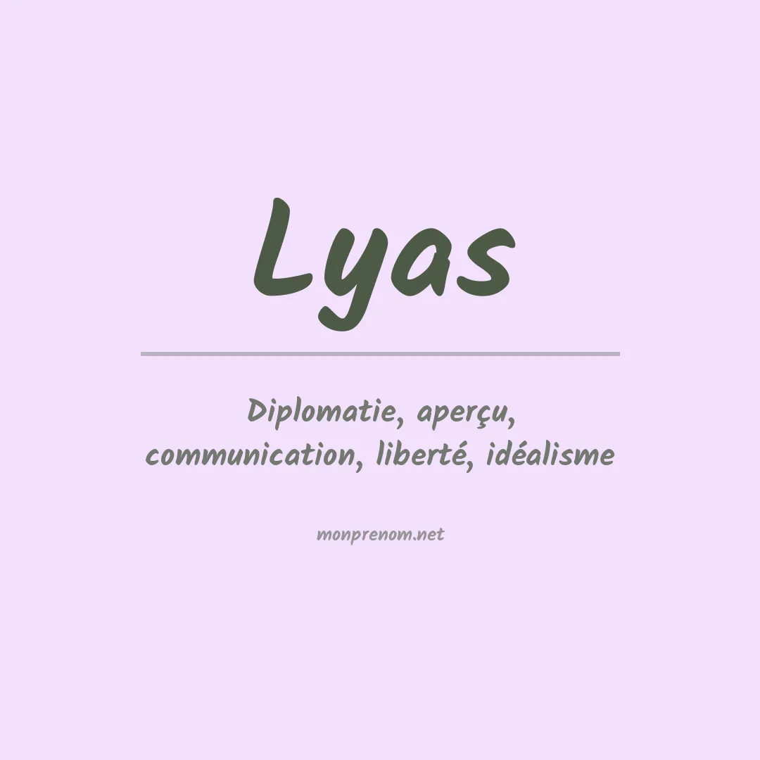 Signification du prénom Lyas