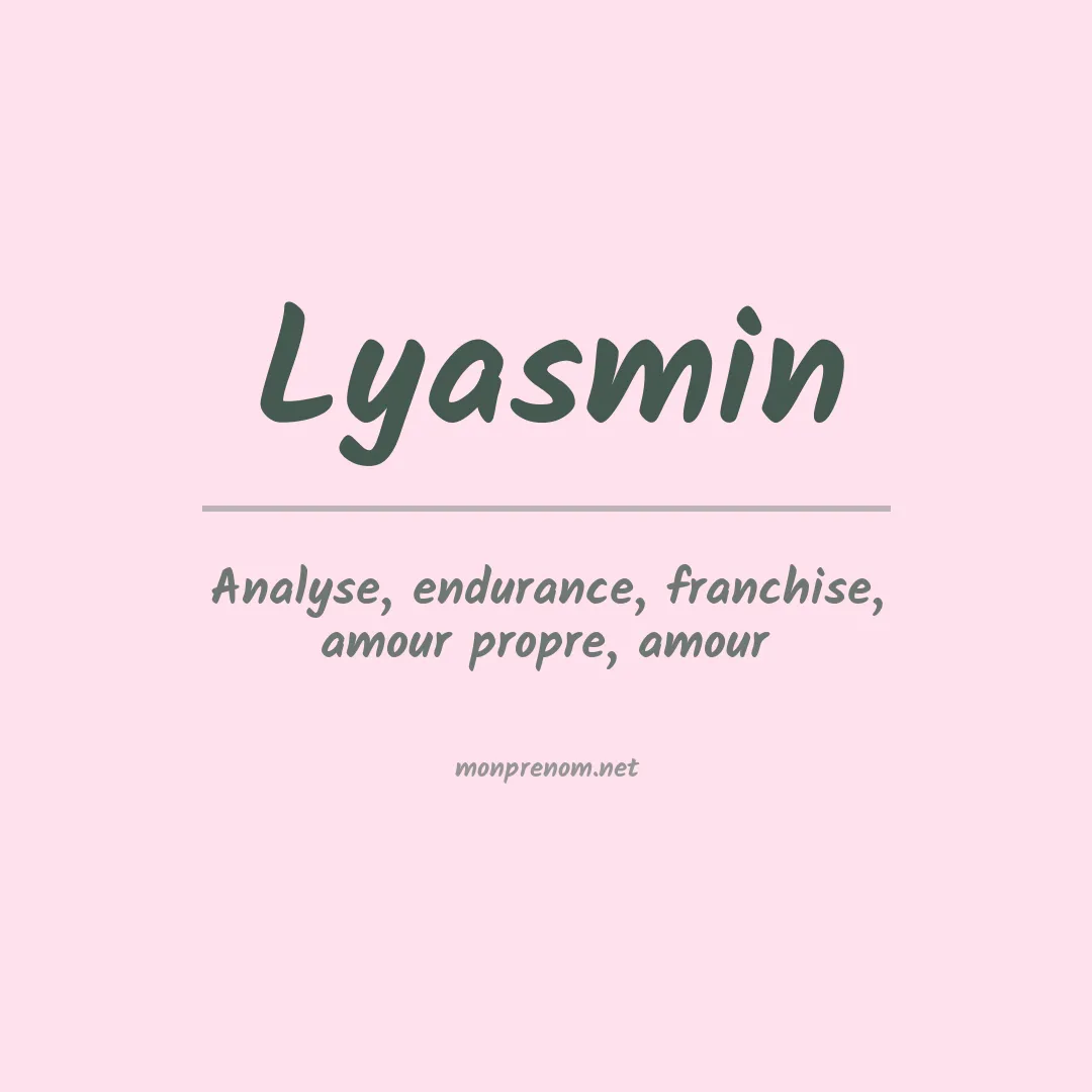 Signification du prénom Lyasmin