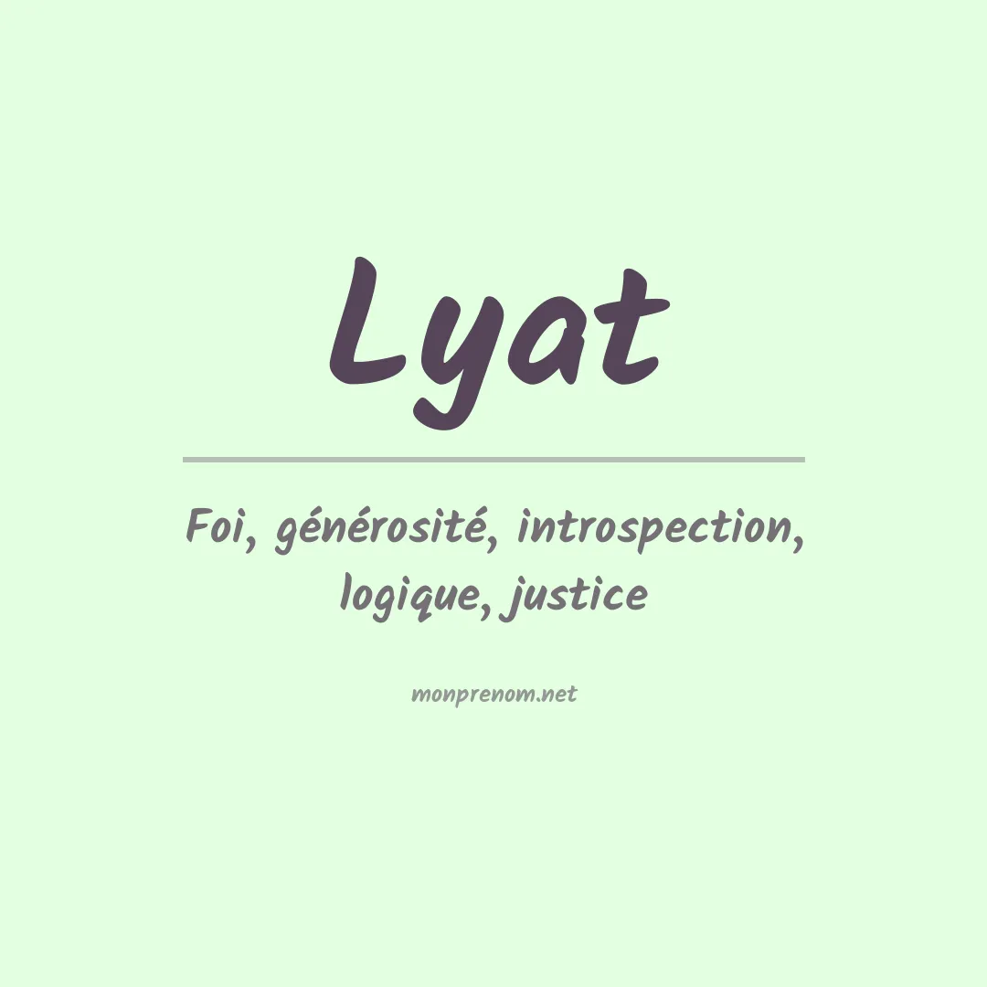 Signification du prénom Lyat