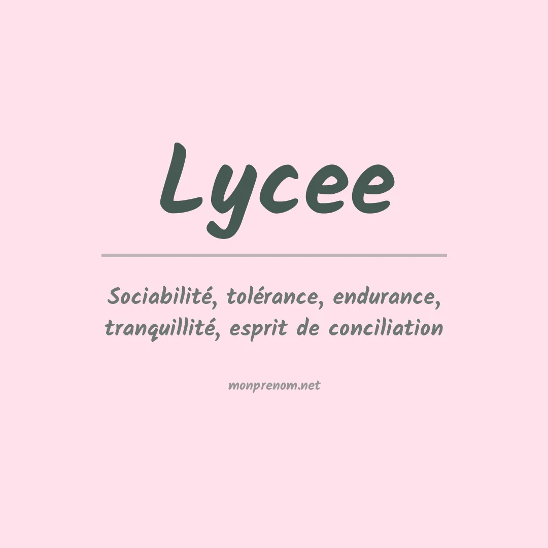 Signification du prénom Lycee