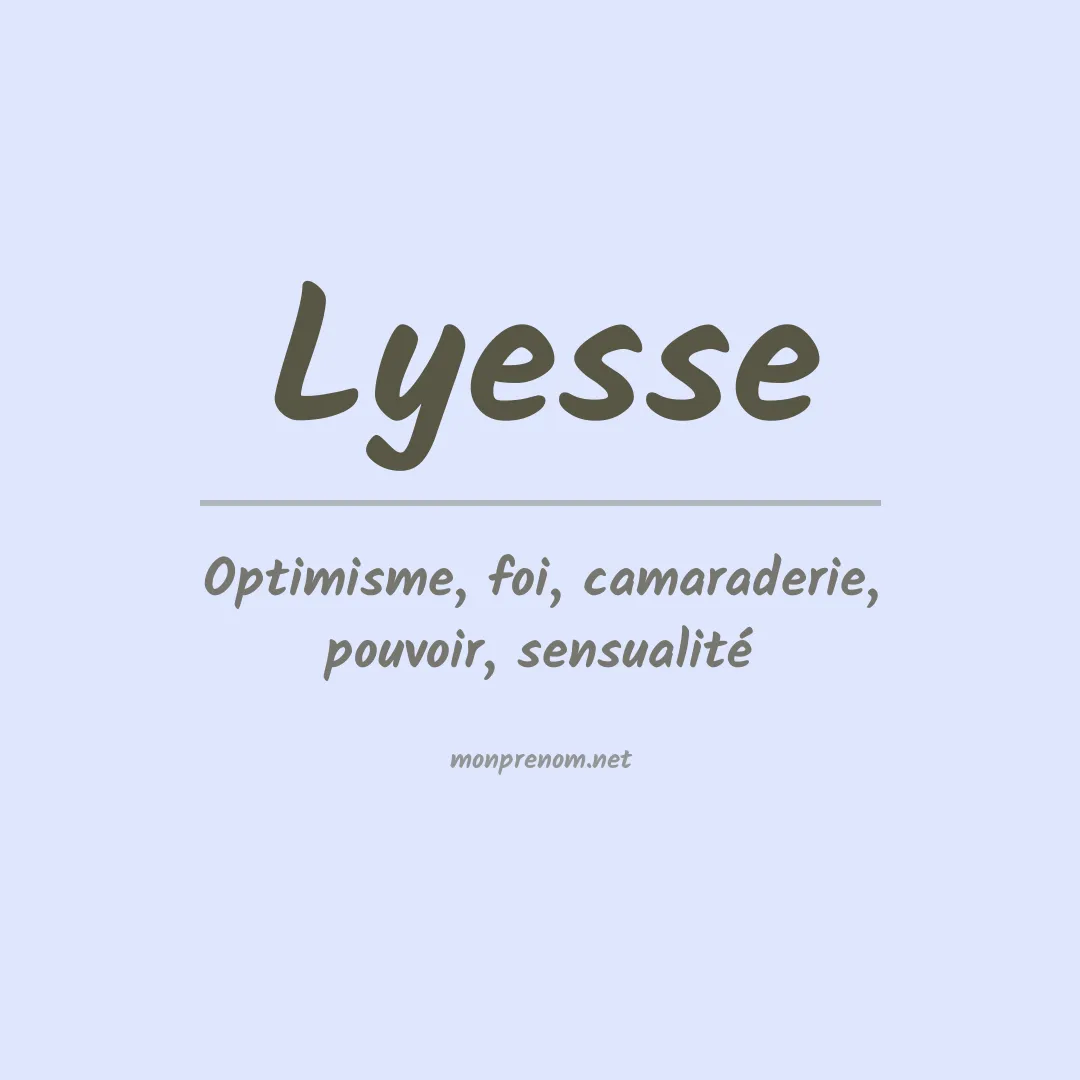 Signification du prénom Lyesse