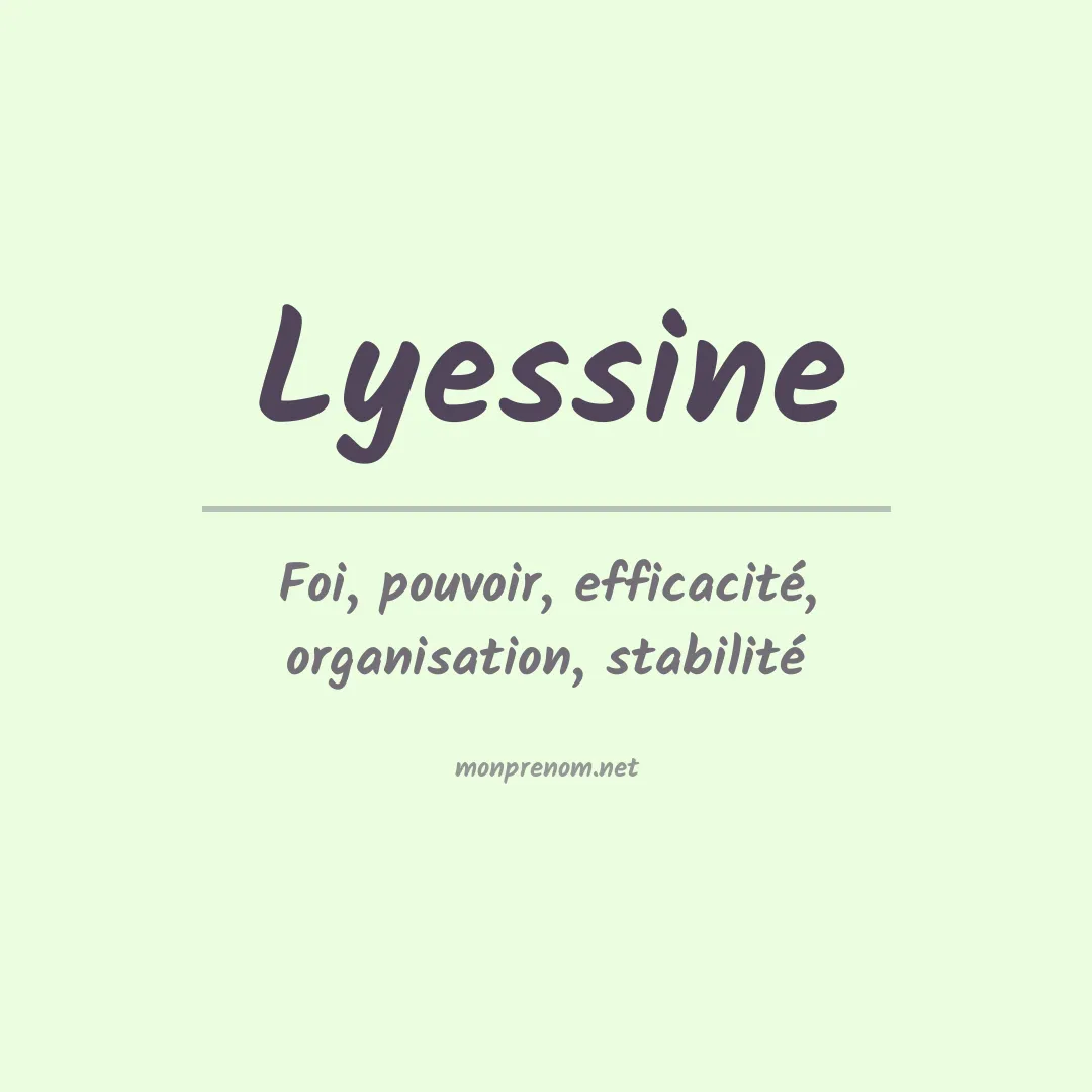 Signification du prénom Lyessine