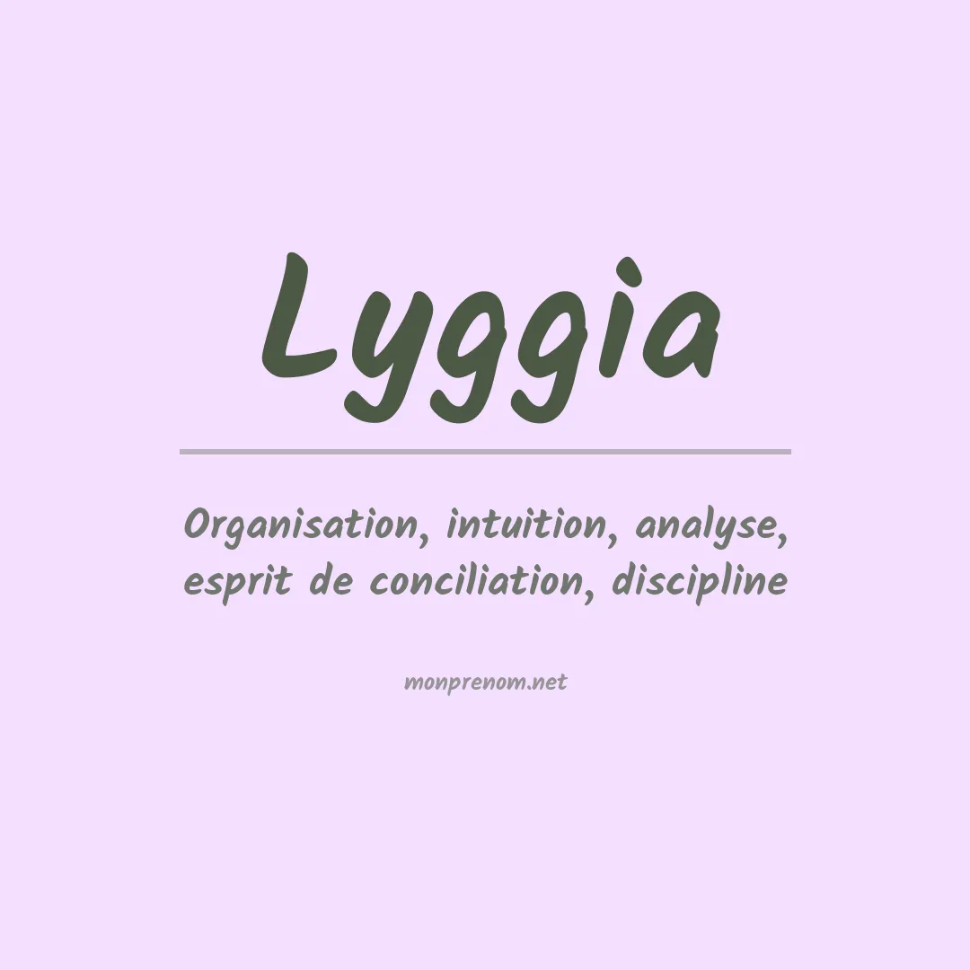 Signification du prénom Lyggia