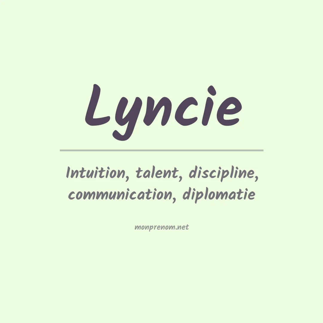 Signification du prénom Lyncie