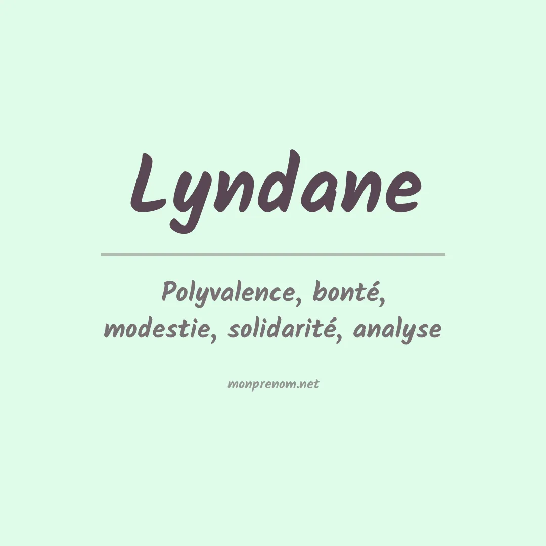 Signification du prénom Lyndane