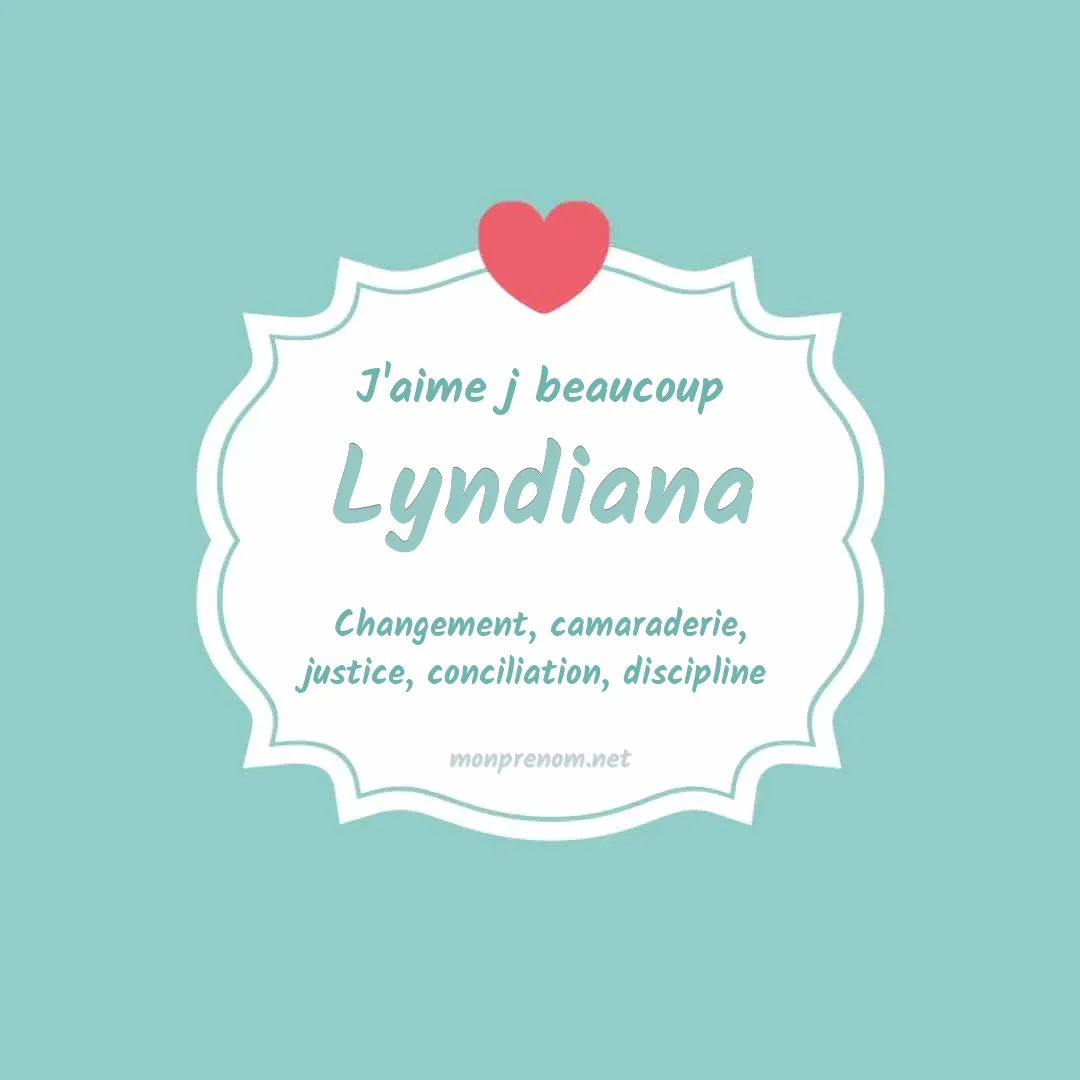 J'aime beaucoup Lyndiana