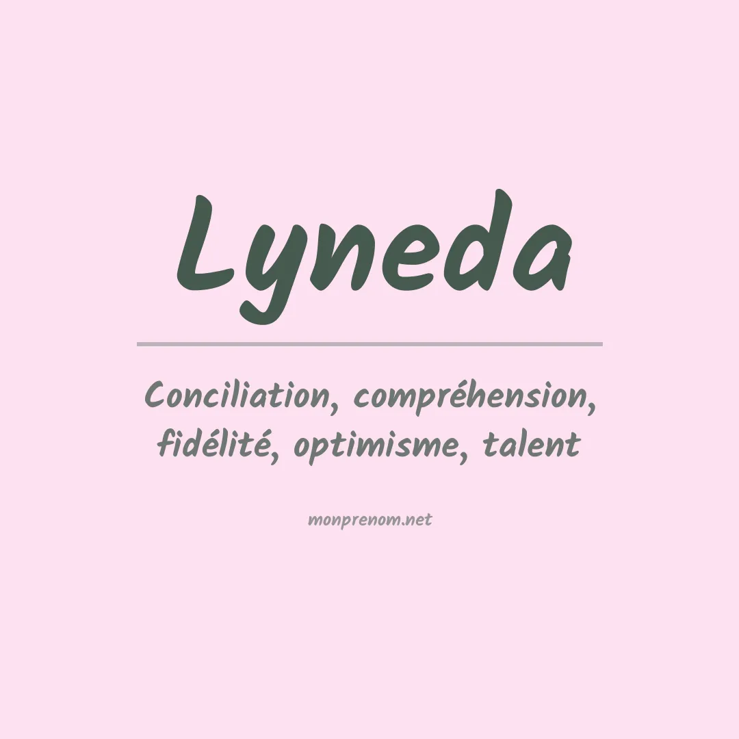 Signification du prénom Lyneda