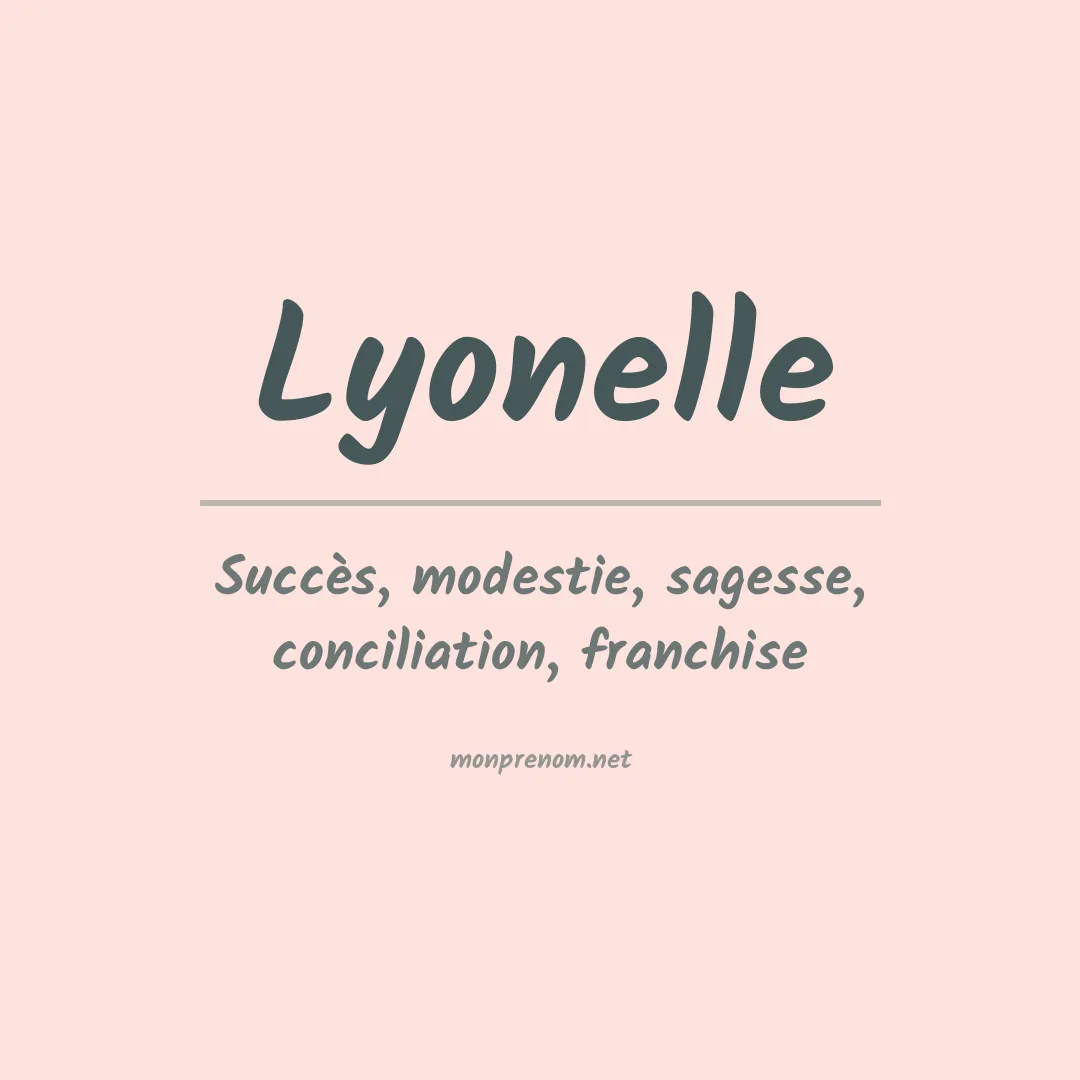 Signification du prénom Lyonelle