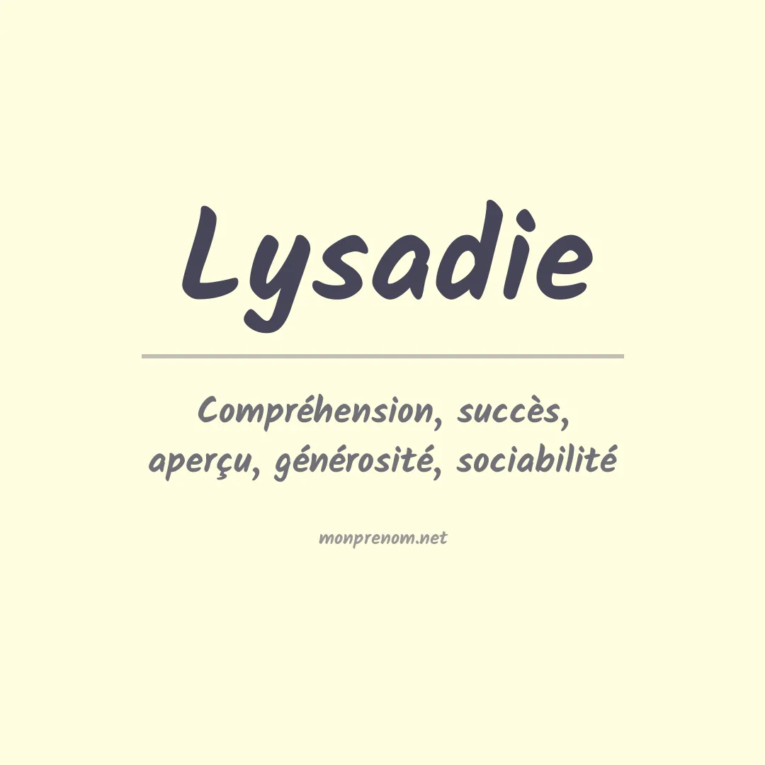 Signification du prénom Lysadie