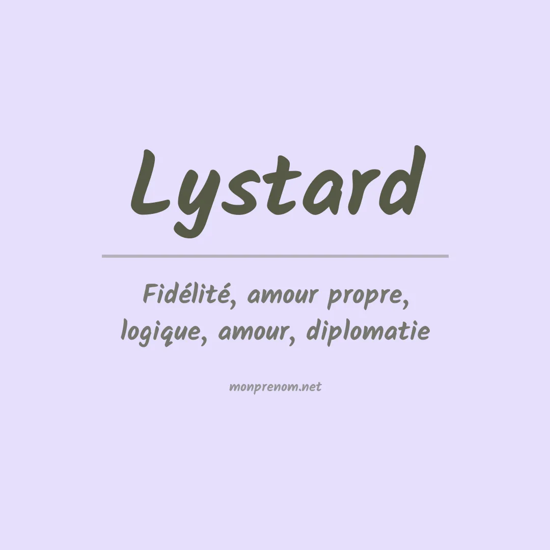 Signification du prénom Lystard