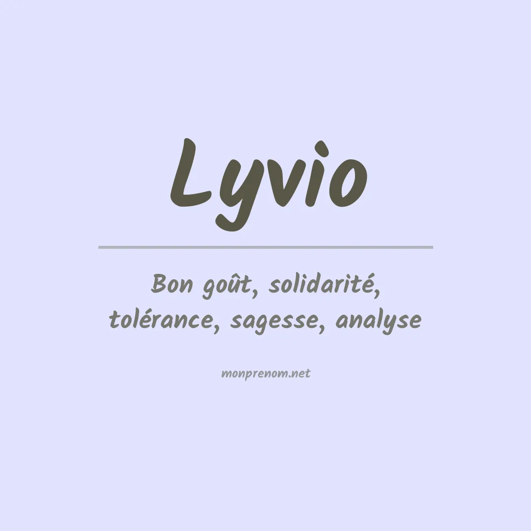 Signification du prénom Lyvio