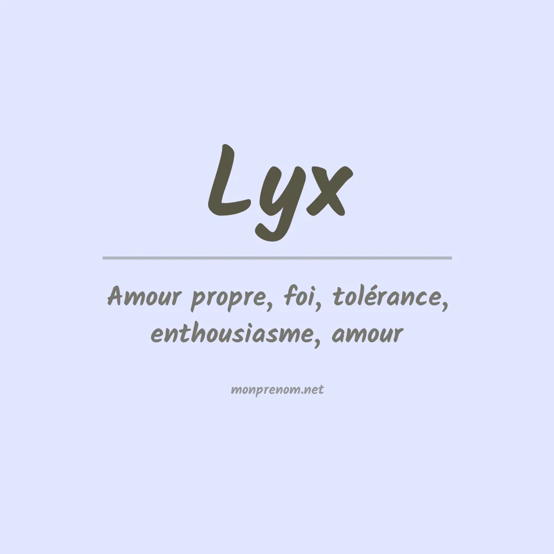 Signification du prénom Lyx