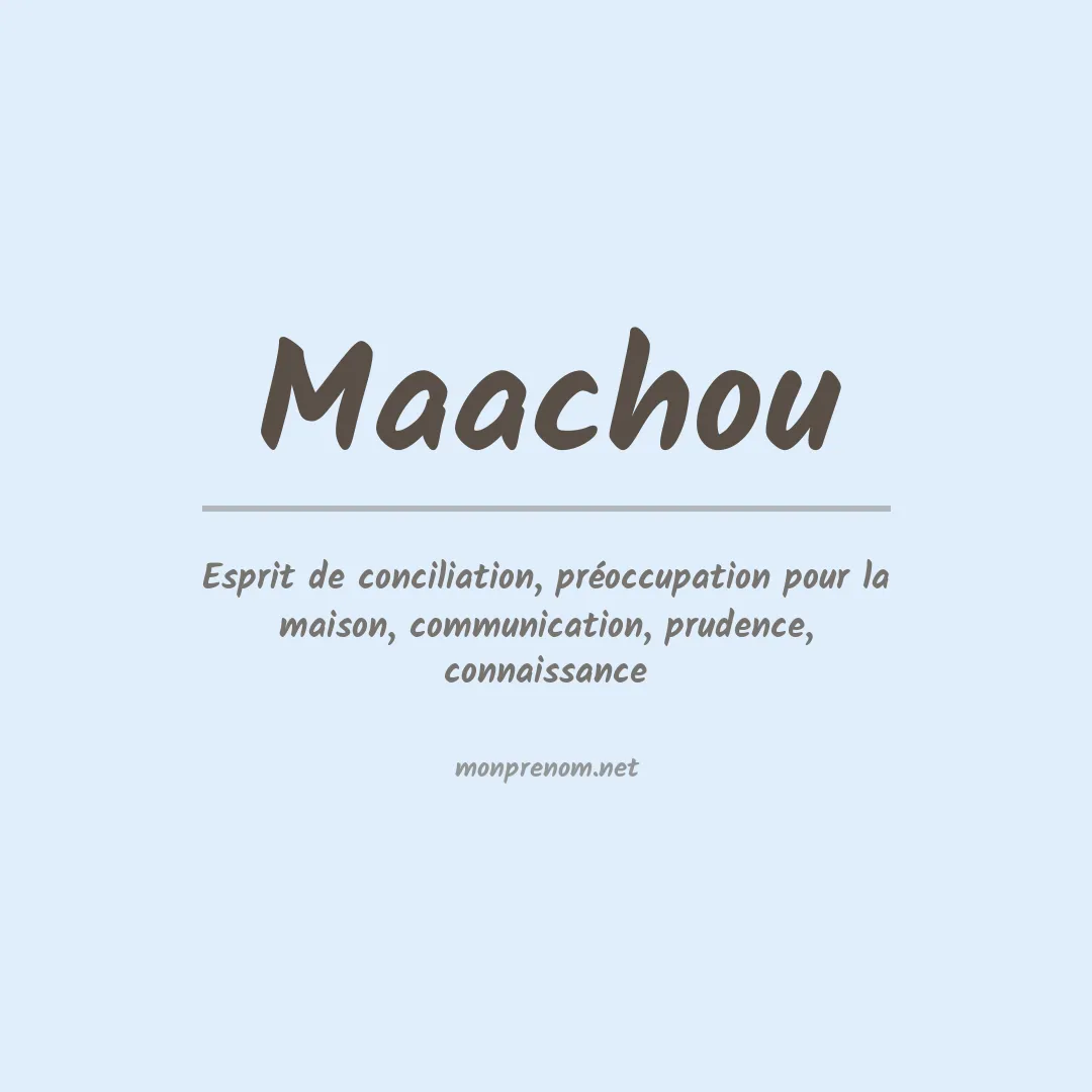 Signification du prénom Maachou