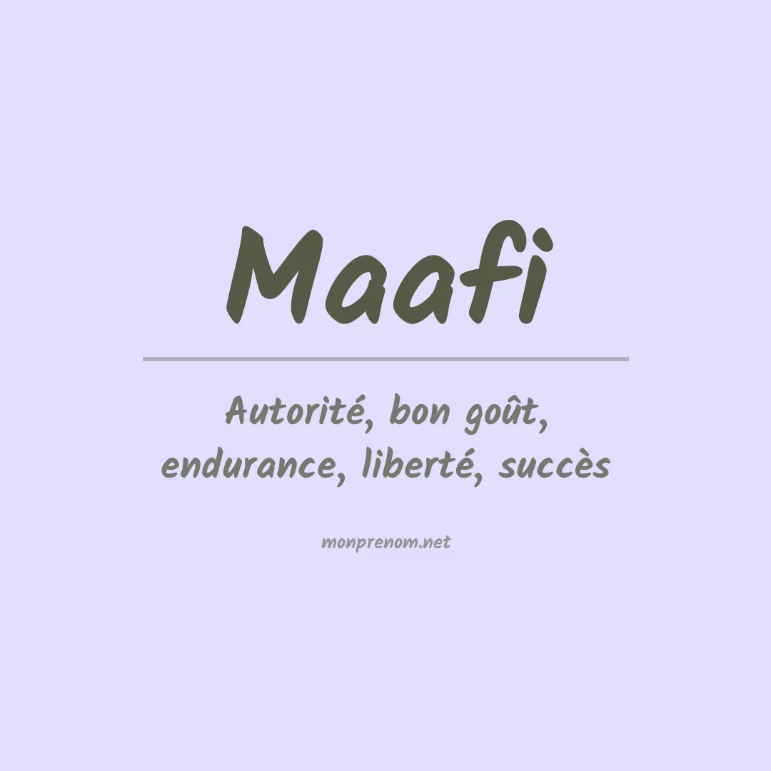 Signification du prénom Maafi
