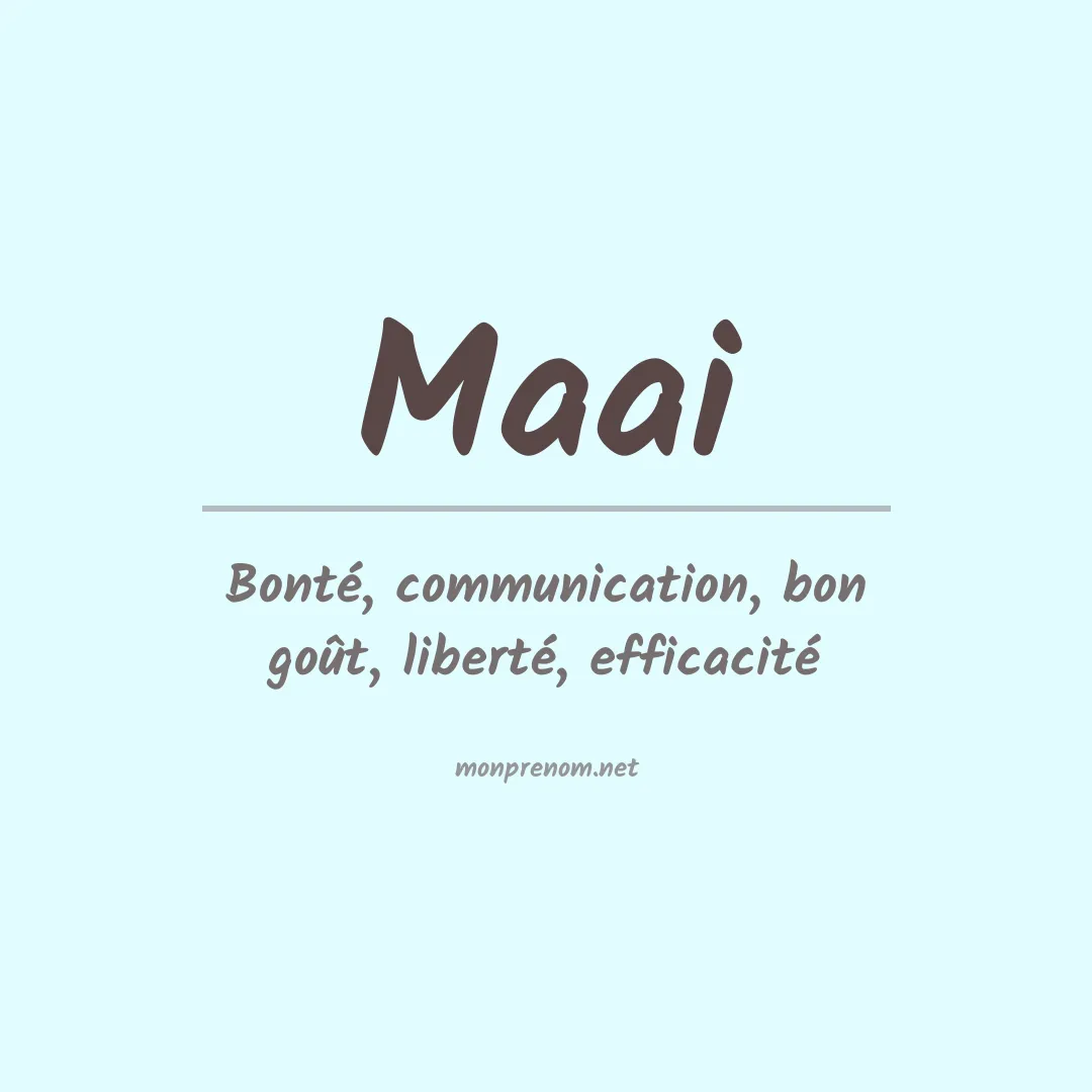 Signification du prénom Maai