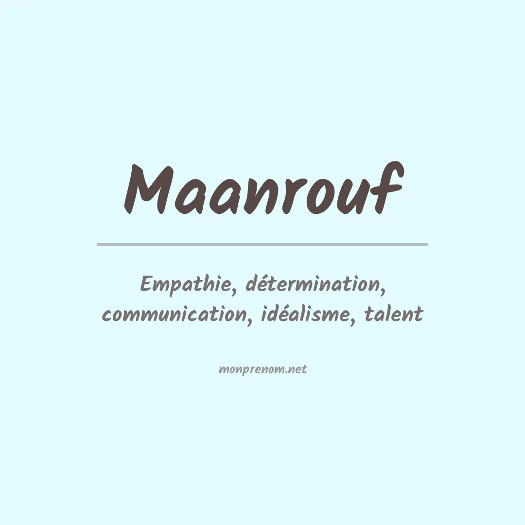 Signification du prénom Maanrouf