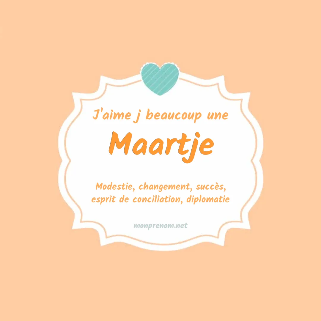 J'aime beaucoup Maartje