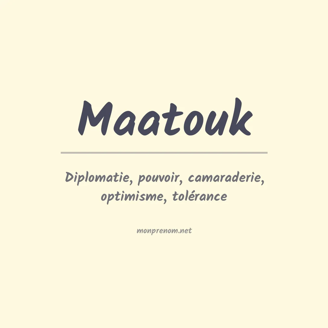Signification du prénom Maatouk