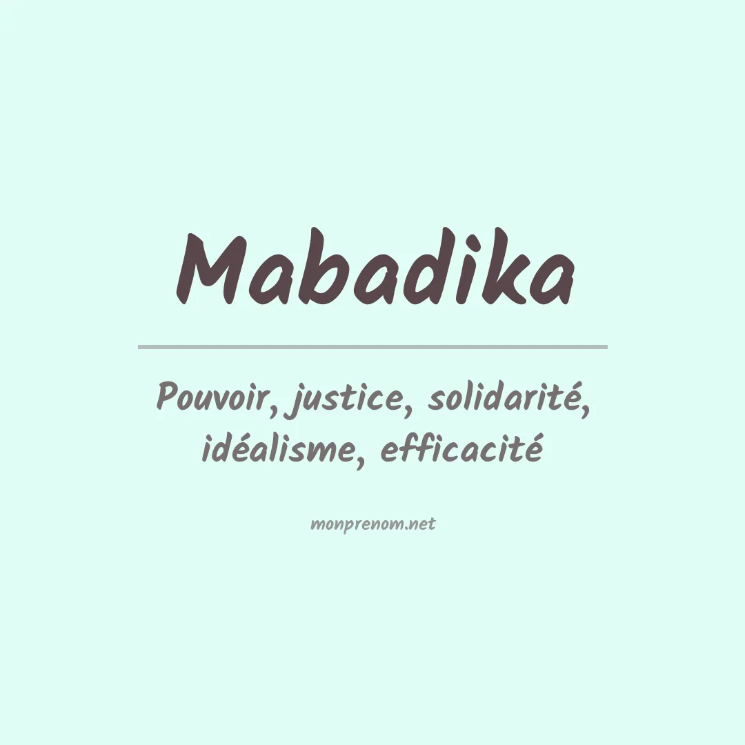 Signification du prénom Mabadika