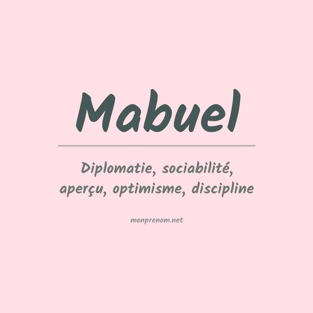 Signification du prénom Mabuel