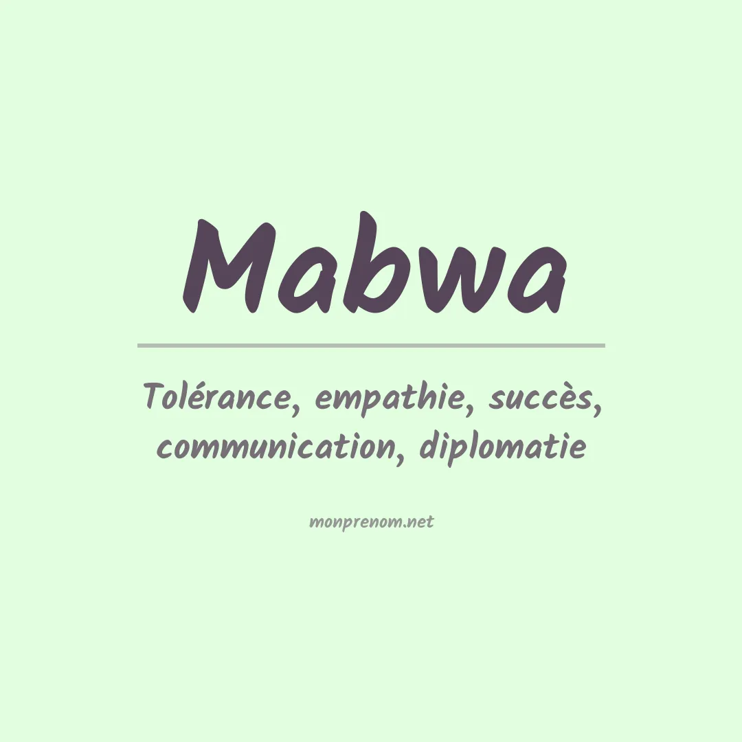 Signification du prénom Mabwa