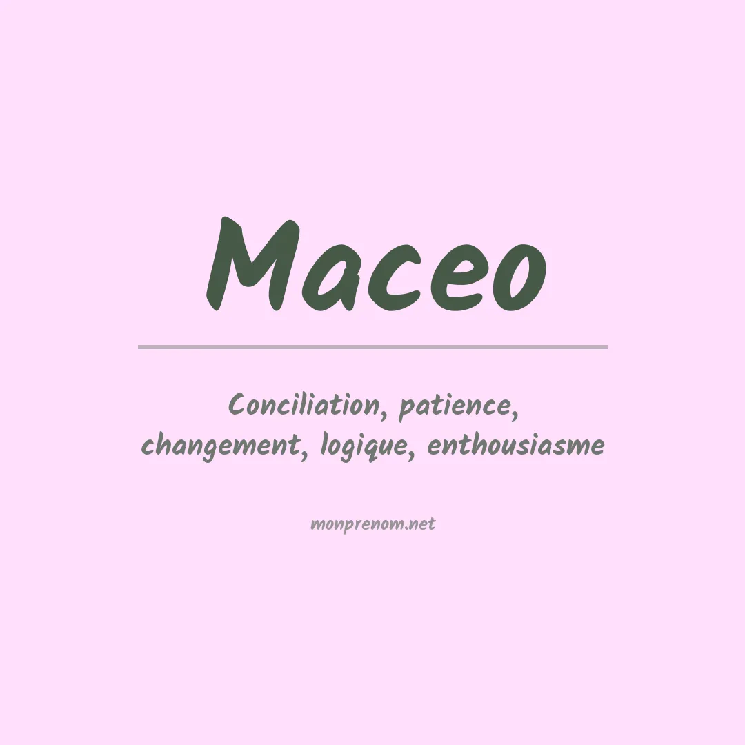 Signification du prénom Maceo
