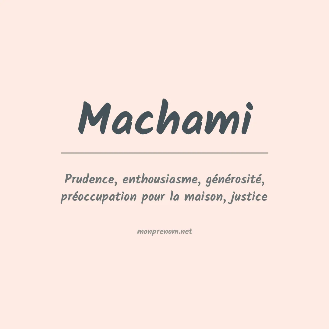 Signification du prénom Machami