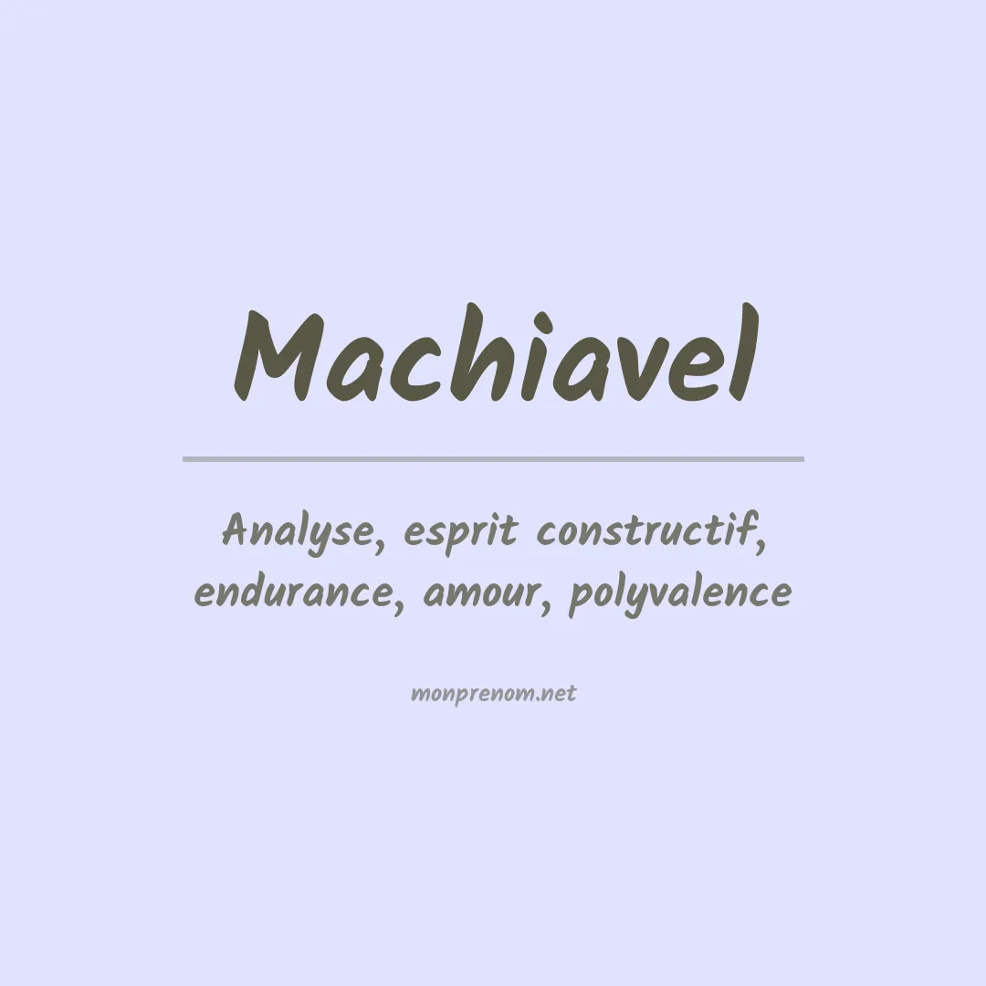 Signification du prénom Machiavel