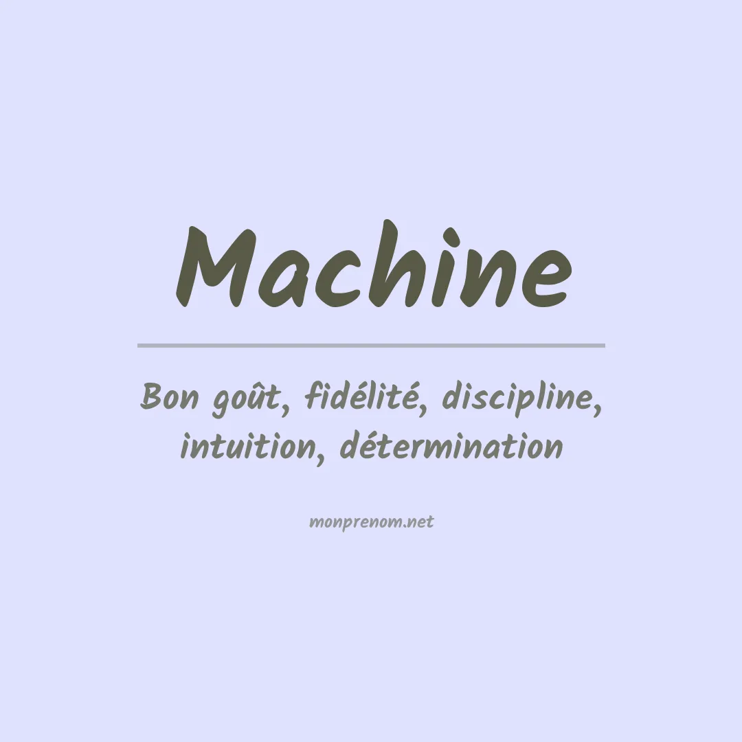 Signification du prénom Machine