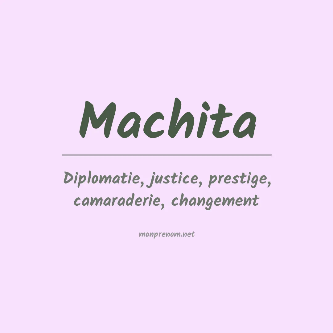 Signification du prénom Machita